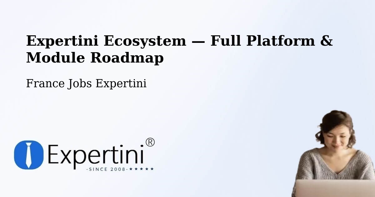 Expertini Ecosystem — Full Platform & Module Roadmap – Mutzig